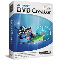 Aimersoft DVD Creator 6.5.2.190 with Crack